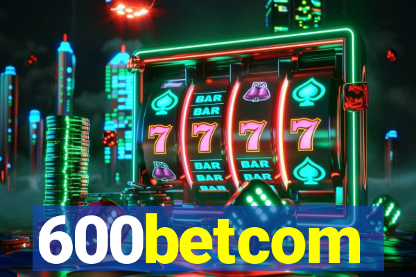 600betcom