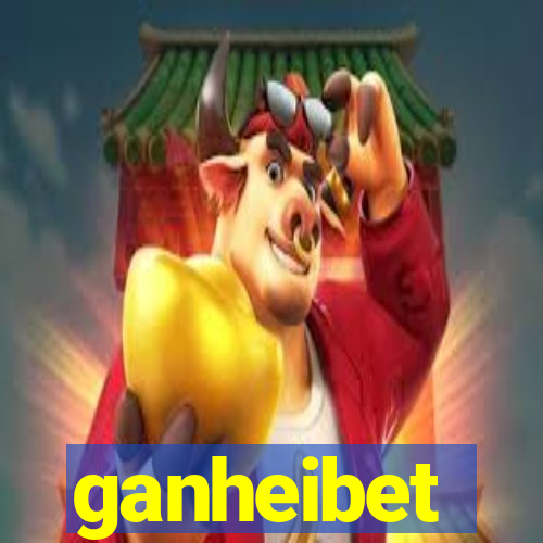 ganheibet