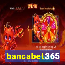 bancabet365