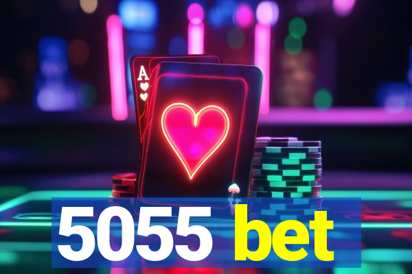 5055 bet