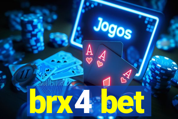 brx4 bet