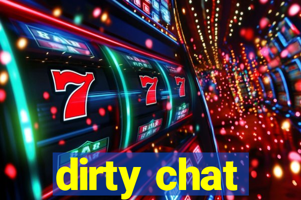 dirty chat