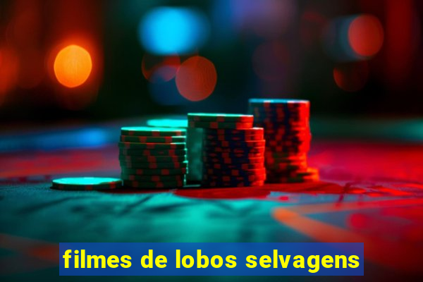 filmes de lobos selvagens