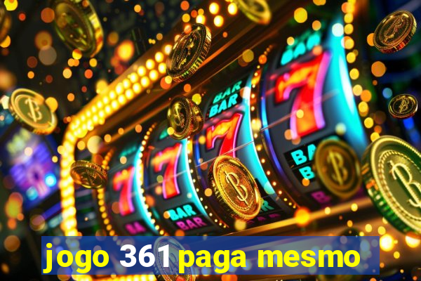 jogo 361 paga mesmo