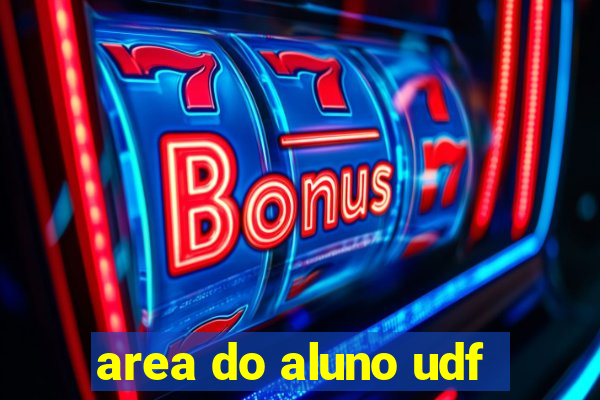 area do aluno udf