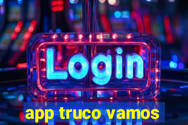 app truco vamos