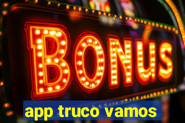 app truco vamos