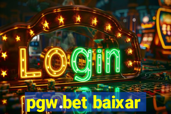 pgw.bet baixar