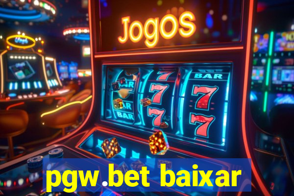 pgw.bet baixar