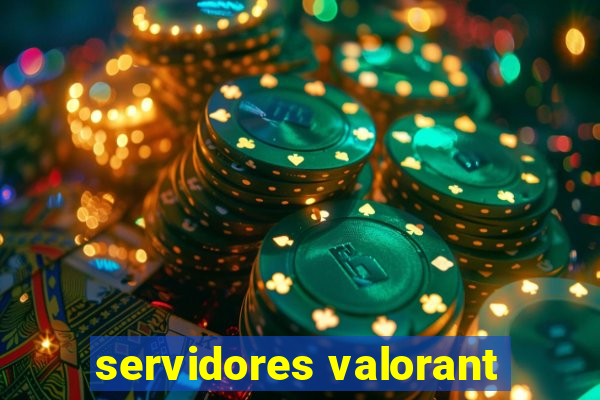 servidores valorant