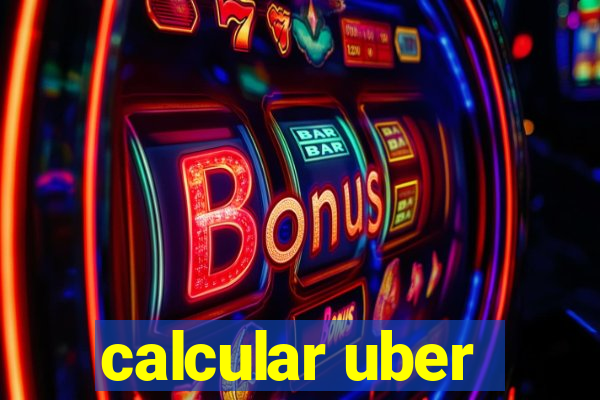 calcular uber