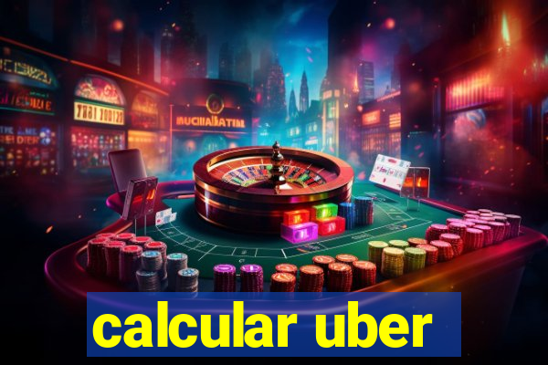 calcular uber