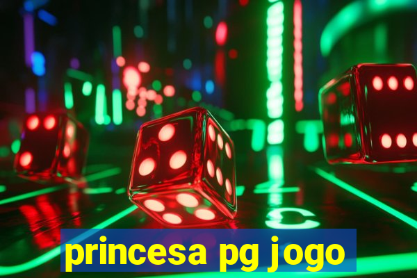 princesa pg jogo