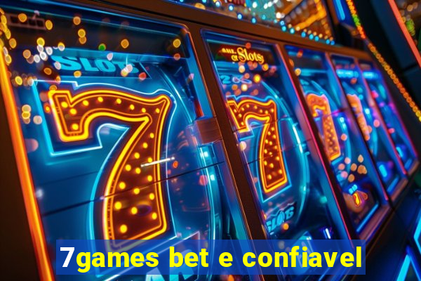 7games bet e confiavel