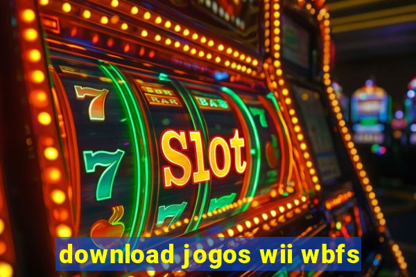 download jogos wii wbfs