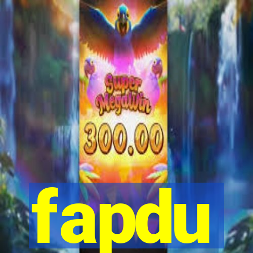 fapdu