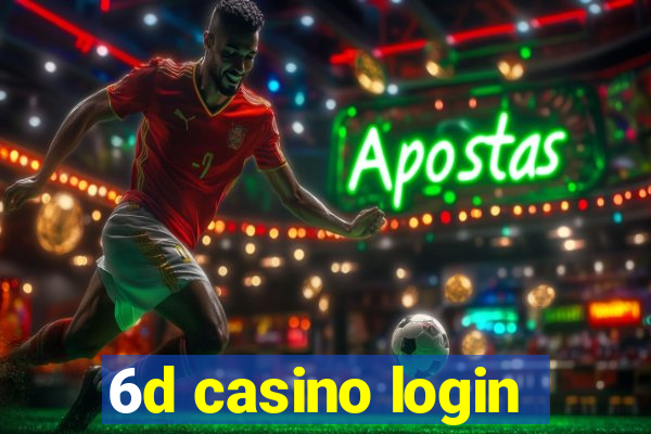 6d casino login