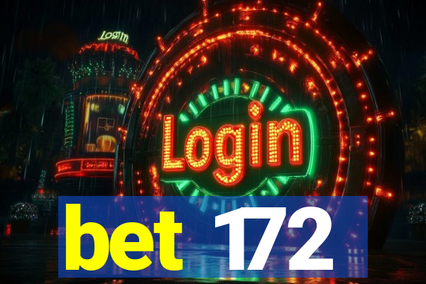 bet 172