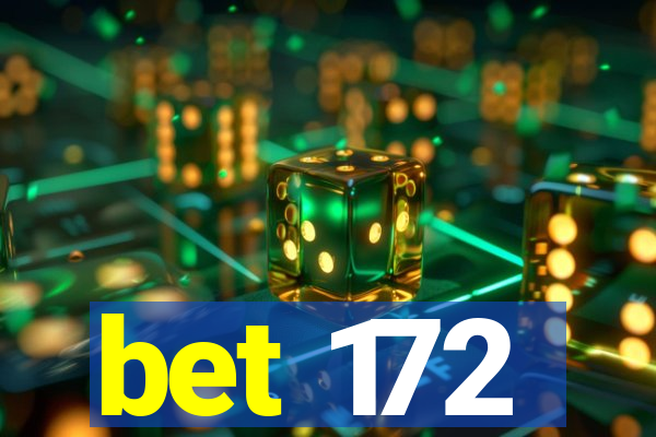 bet 172