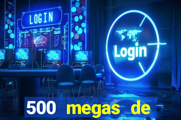 500 megas de internet equivale a quantos gigas