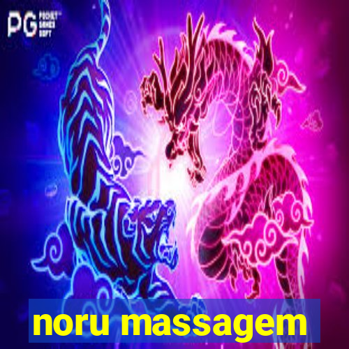 noru massagem