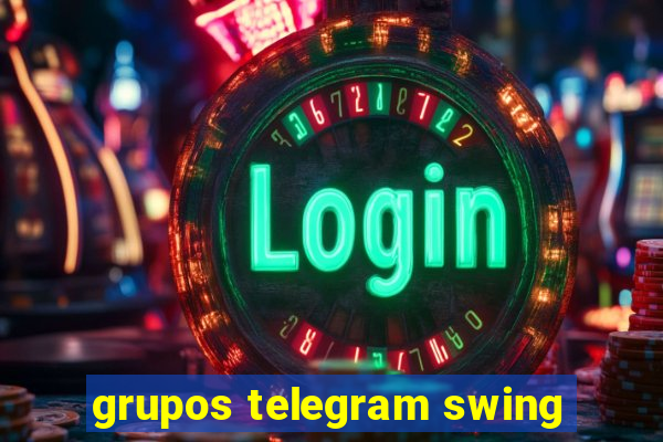 grupos telegram swing