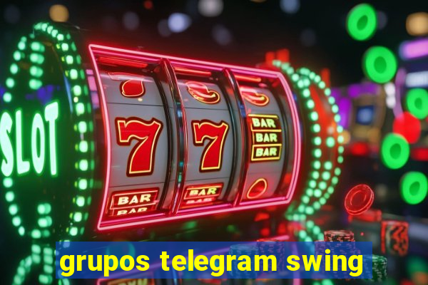 grupos telegram swing