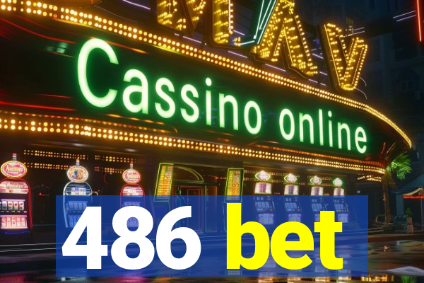 486 bet