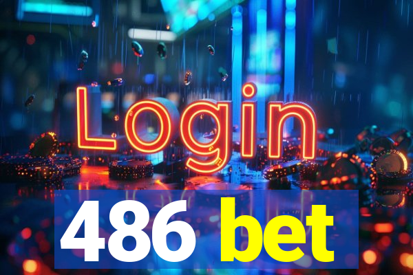 486 bet