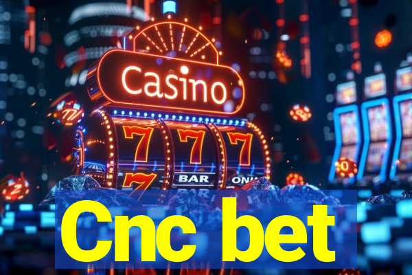 Cnc bet