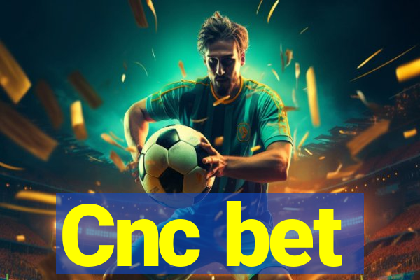 Cnc bet