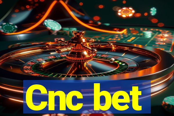 Cnc bet