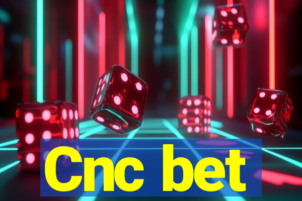 Cnc bet