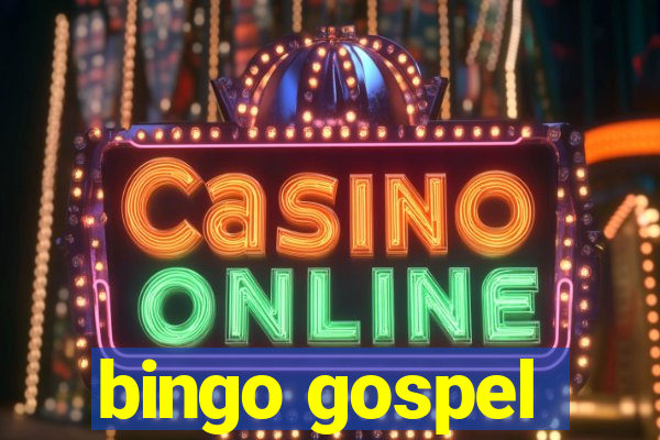 bingo gospel