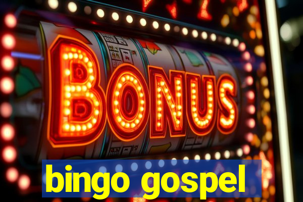 bingo gospel