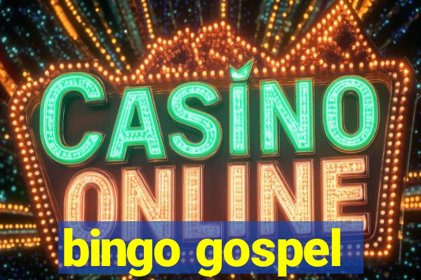 bingo gospel