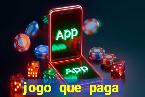 jogo que paga dinheiro de verdade sem precisar depositar