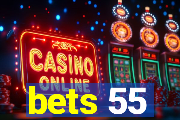 bets 55