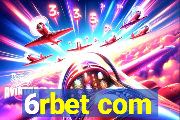 6rbet com