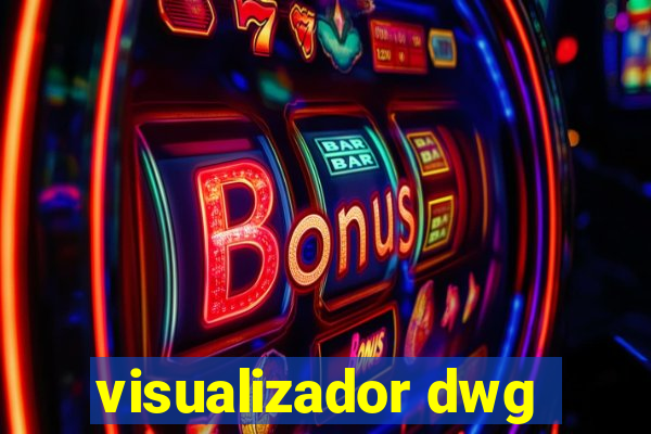 visualizador dwg