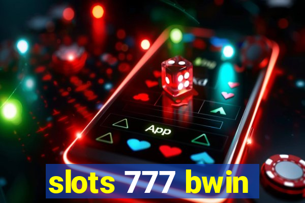 slots 777 bwin