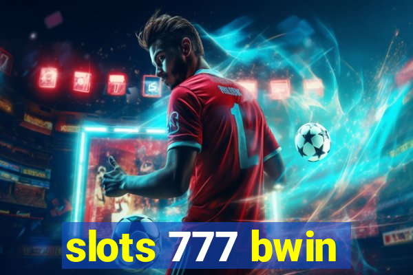 slots 777 bwin