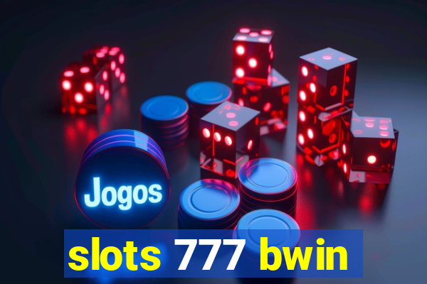 slots 777 bwin