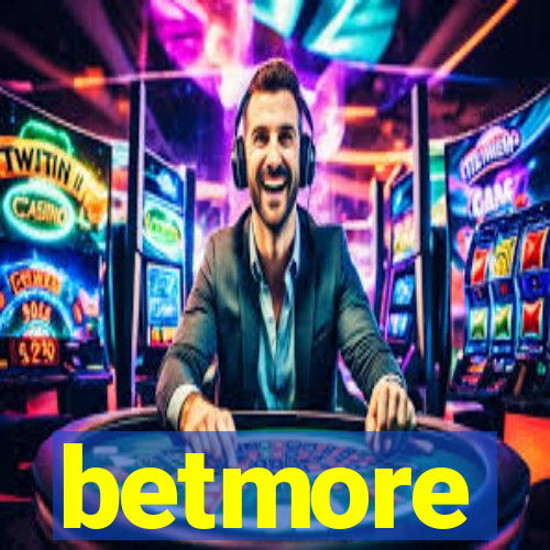 betmore