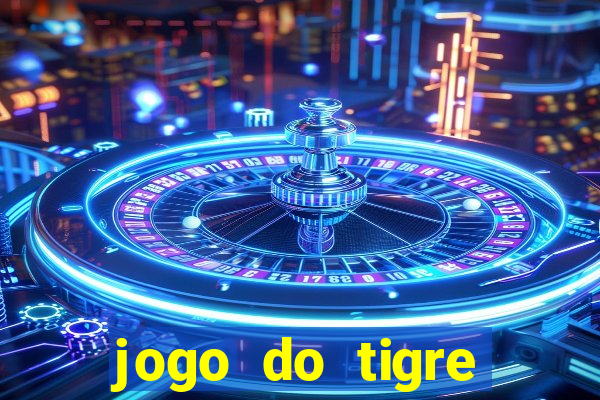 jogo do tigre deposito minimo 1 real