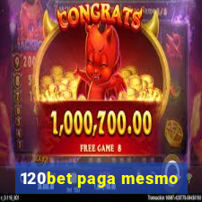 120bet paga mesmo