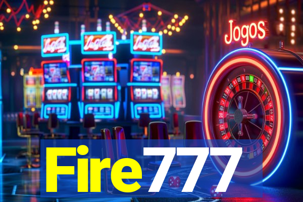 Fire777