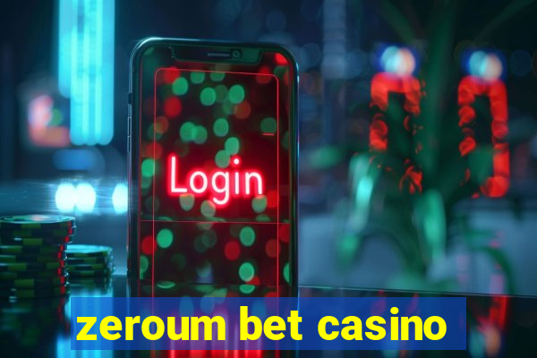 zeroum bet casino