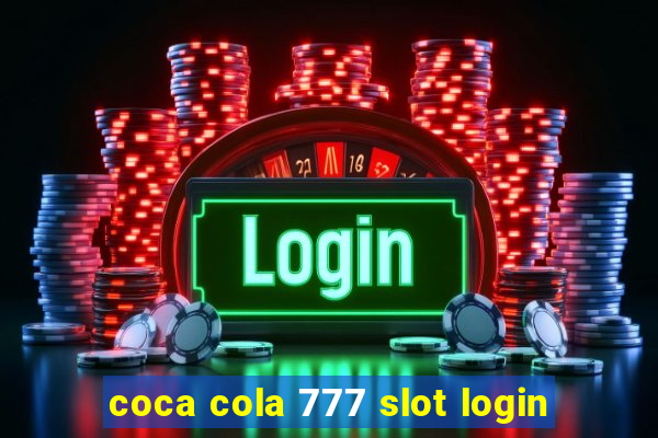 coca cola 777 slot login