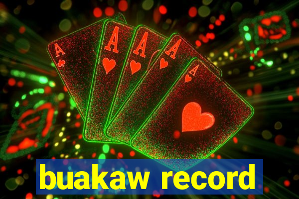 buakaw record